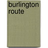 Burlington Route by Jonathan J. Boyle