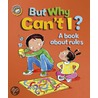 But Why Can't I? by Sue Graves