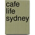 Cafe Life Sydney