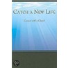 Catch a New Life by Debi Williams Nixon