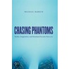 Chasing Phantoms door Michael Barkun