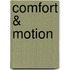 Comfort & Motion