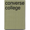 Converse College door Jeffrey R. Willis