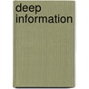Deep Information door John Felleman