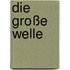 Die große Welle