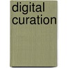Digital Curation by Ross Harvey