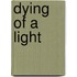 Dying of a Light