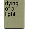 Dying of a Light door David F. Smith