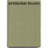 Entdecker-Touren