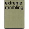 Extreme Rambling door Mark Thomas