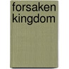 Forsaken Kingdom door Peter James Dudek