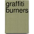 Graffiti Burners