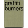 Graffiti Burners door Bjorn Almqvist