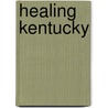 Healing Kentucky door Nancy Disher Baird