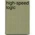 High-Speed Logic