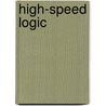 High-Speed Logic door Vojin G. Oklobdzija