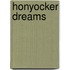 Honyocker Dreams