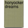 Honyocker Dreams door David Mogen