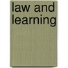 Law And Learning door Maria-Teres Fogen