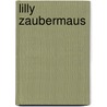 Lilly Zaubermaus door Christina Büttner