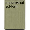 Massekhet Sukkah by Shulamit Valler