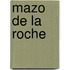 Mazo De La Roche