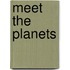 Meet the Planets