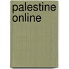 Palestine Online door Miriyam Aouragh