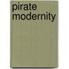 Pirate Modernity door Ravi Sundaram