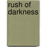 Rush Of Darkness by Rhyannon Byrd