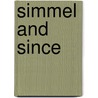Simmel And Since by David Frisby