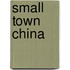 Small Town China
