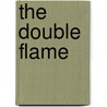 The Double Flame door Cctavio Paz