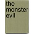 The Monster Evil