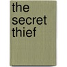 The Secret Thief door Judith Jaeger