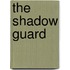 The Shadow Guard