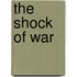 The Shock Of War