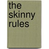 The Skinny Rules door Molly Morgan