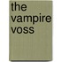 The Vampire Voss
