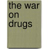 The War on Drugs door Head Of Special Collections