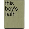 This Boy's Faith door Hamilton Cain
