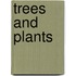 Trees And Plants