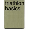 Triathlon Basics door Lucy Smith