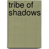 Tribe of Shadows door David Fergusson