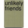 Unlikely Friends door Jeanne J. Austin