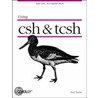 Using Csh & Tcsh by Paul DuBois