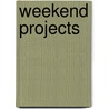 Weekend Projects door Cobi Ladner
