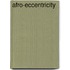 Afro-Eccentricity