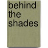 Behind The Shades door Clinton Heylin