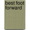 Best Foot Forward door David Weller
